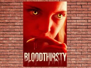 -Bloodthirsty (2021)-<br>The Original Movie