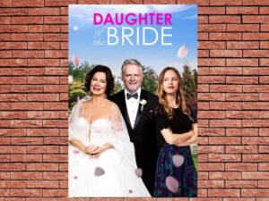 -Daughter of the Bride (2023)-<br>The Original Movie