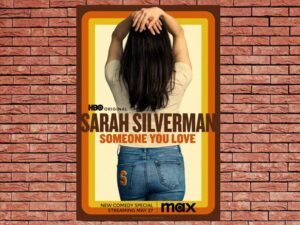 -Sarah Silverman: Someone You Love (2023)-<br>The Original Movie