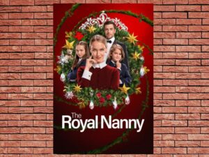 -The Royal Nanny (2022)-<br>The Original Movie