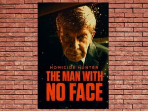 -Homicide Hunter: The Man with No Face (2023)-<br>The Original Movie