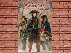 -Washington's Armor, Volume 1: The Journey (2022)-<br>The Original Movie