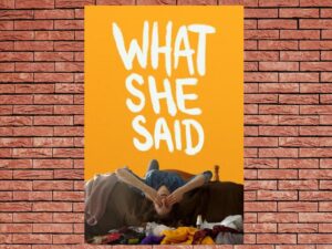 -What She Said (2021)-<br>The Original Movie