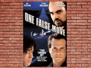 -One False Move (1992)-<br>The Original Movie