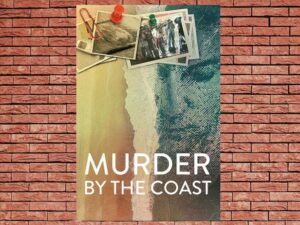 -Murder by the Coast (2021)-<br>The Original Movie