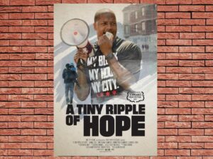 -A Tiny Ripple Of Hope (2021)-<br>The Original Movie