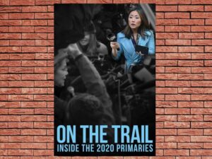 -On the Trail: Inside the 2020 Primaries (2020)-<br>The Original Movie