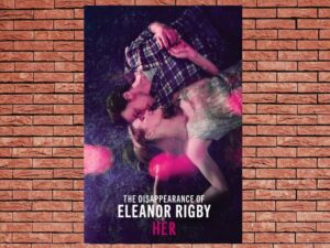 -The Disappearance of Eleanor Rigby: Her (2014)-<br>The Original Movie
