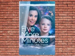 -Five More Minutes: Moments Like These (2022)-<br>The Original Movie