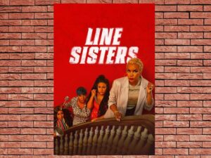 -Line Sisters (2022)-<br>The Original Movie