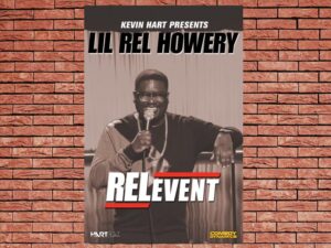 -Kevin Hart Presents, Lil Rel Howery: RELevent (2015)-<br>The Original Movie