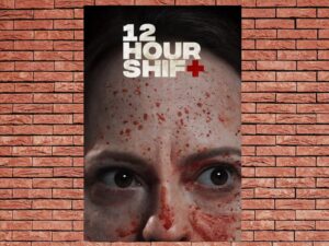 -12 Hour Shift (2020)-<br>The Original Movie