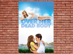-Over Her Dead Body (2008)-<br>The Original Movie