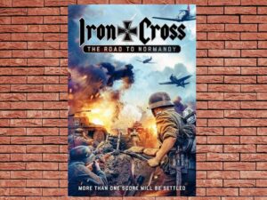 -Iron Cross: The Road to Normandy (2022)-<br>The Original Movie