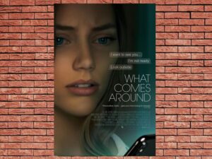 -What Comes Around (2023)-<br>The Original Movie