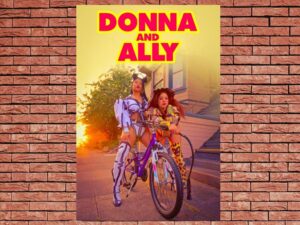-Donna and Ally (2023)-<br>The Original Movie