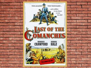 -Last of the Comanches (1953)-<br>The Original Movie