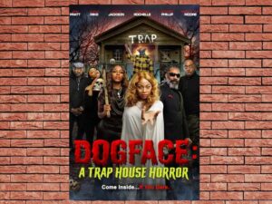 -Dogface: A Trap House Horror (2021)-<br>The Original Movie