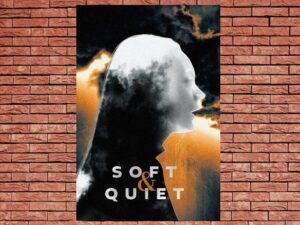 -Soft & Quiet (2022)-<br>The Original Movie