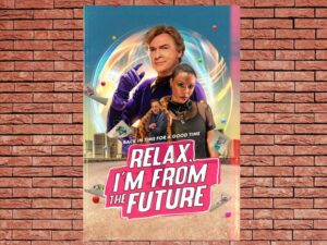 -Relax, I'm from the Future (2023)-<br>The Original Movie