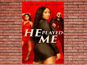-He Played Me (2021)-<br>The Original Movie