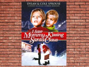 -I Saw Mommy Kissing Santa Claus (2002)-<br>The Original Movie