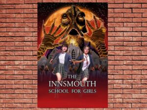 -The Innsmouth School for Girls (2023)-<br>The Original Movie