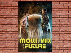 -Molli and Max in the Future (2024)-<br>The Original Movie