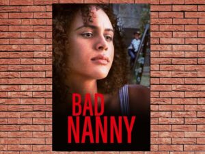 -Bad Nanny (2022)-<br>The Original Movie