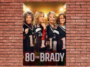 -80 for Brady (2023)-<br>The Original Movie