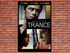 -Trance (2013)-<br>The Original Movie