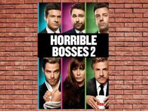 -Horrible Bosses 2 (2014)-<br>The Original Movie