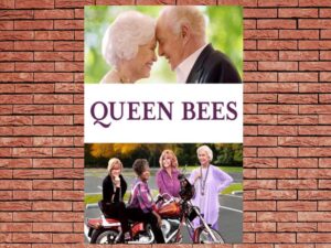 -Queen Bees (2021)-<br>The Original Movie