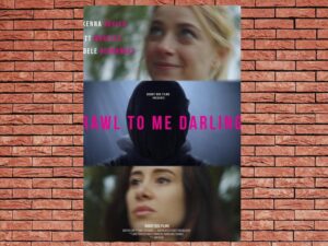 -Crawl to Me Darling (2020)-<br>The Original Movie