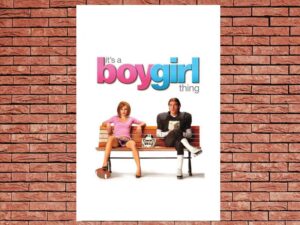 -It's a Boy Girl Thing (2006)-<br>The Original Movie