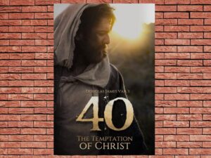 -40: The Temptation of Christ (2020)-<br>The Original Movie