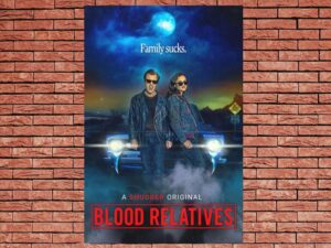 -Blood Relatives (2022)-<br>The Original Movie