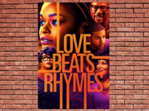 -Love Beats Rhymes (2017)-<br>The Original Movie