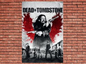 -Dead in Tombstone (2013)-<br>The Original Movie