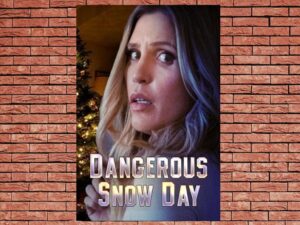-Dangerous Snow Day (2021)-<br>The Original Movie