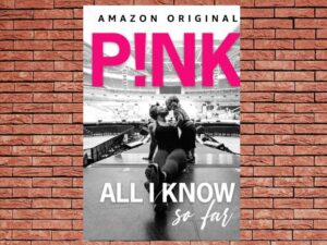 -P!nk: All I Know So Far (2021)-<br>The Original Movie