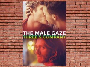 -The Male Gaze: Three's Company (2021)-<br>The Original Movie