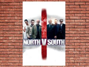 -North v South (2015)-<br>The Original Movie