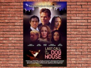 -Last Call in the Dog House (2021)-<br>The Original Movie