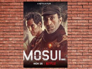 -Mosul (2020)-<br>The Original Movie