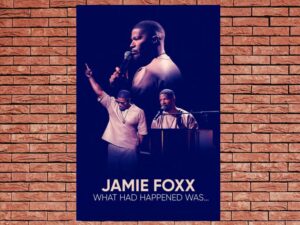 -Jamie Foxx: What Had Happened Was... (2024)-<br>The Original Movie