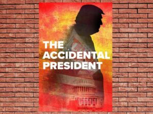 -The Accidental President (2020)-<br>The Original Movie