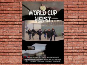 -World Cup Heist (2020)-<br>The Original Movie