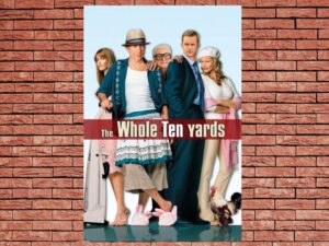 -The Whole Ten Yards (2004)-<br>The Original Movie