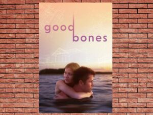 -Good Bones (2017)-<br>The Original Movie